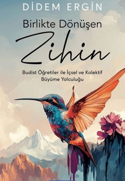 Birlikte Dönüşen Zihin Birlikte Dönüşen Zihin