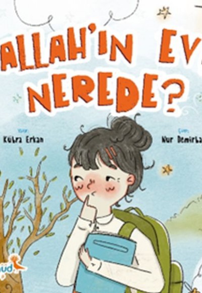 Allah’ın Evi Nerede? Allah’ın Evi Nerede?