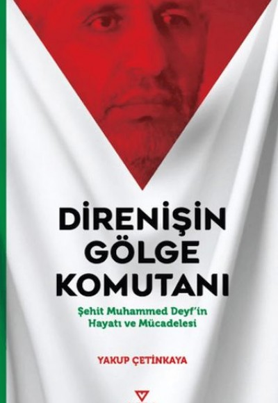 Direnişin Gölge Komutanı Direnişin Gölge Komutanı