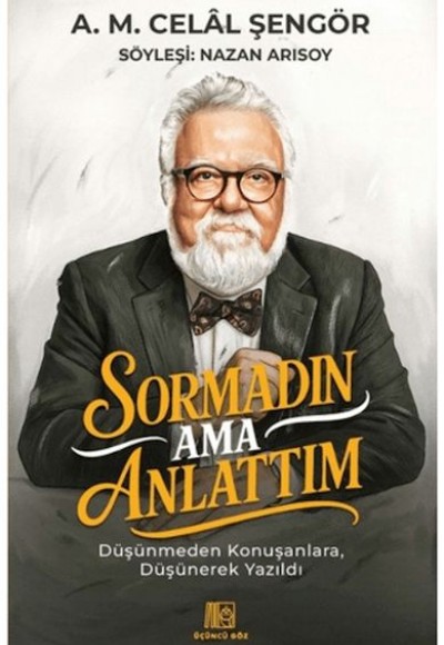 Sormadın Ama Anlattım Sormadın Ama Anlattım