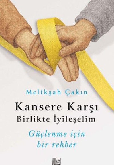 Kansere Karşı Birlikte İyileşelim Kansere Karşı Birlikte İyileşelim