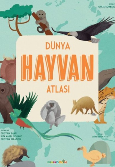 Dünya Hayvan Atlası Dünya Hayvan Atlası