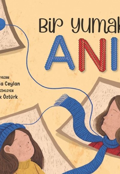 Bir Yumak Anı Bir Yumak Anı