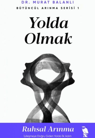 Yolda Olmak Yolda Olmak