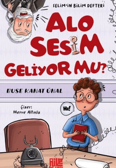 Alo Sesim Geliyor mu? Selim’in Bilim Defteri Alo Sesim Geliyor mu? Selim’in Bilim Defteri