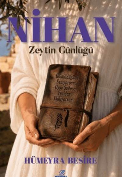 Nihan Zeytin Günlüğü Nihan Zeytin Günlüğü