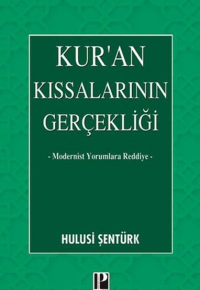 Kur’an Kıssalarının Gerçekliği Kur’an Kıssalarının Gerçekliği