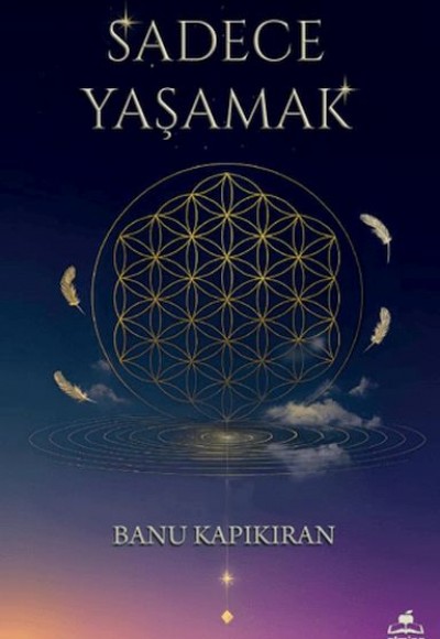 Sadece Yaşamak
