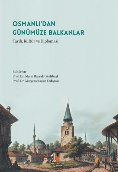 Osmanlı'dan Günümüze Balkanlar