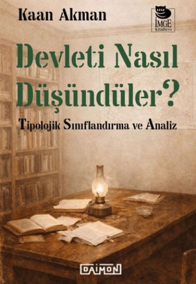 Devleti Nasıl Düşündüler Devleti Nasıl Düşündüler