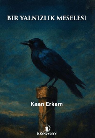 Bir Yalnızlık Meselesi Bir Yalnızlık Meselesi