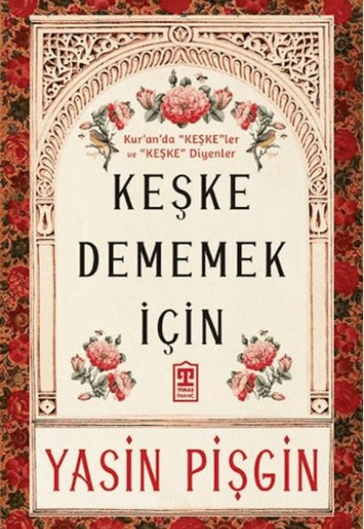 Keşke Dememek İçin Keşke Dememek İçin