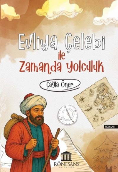 Evliya Çelebi İle Zamanda Yolculuk Evliya Çelebi İle Zamanda Yolculuk