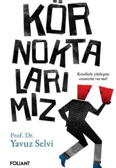 Kör Noktalarımız Kör Noktalarımız