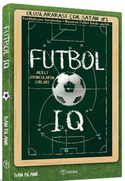 Futbol IQ: Akıllı Oyuncuların Sırları Futbol IQ: Akıllı Oyuncuların Sırları