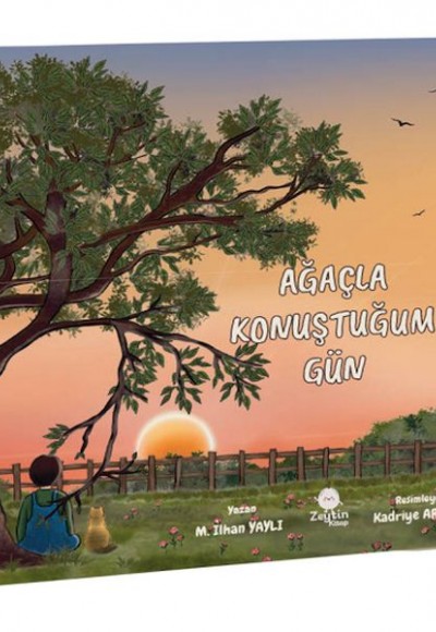Ağaçla Konuştuğum Gün Ağaçla Konuştuğum Gün