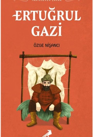 Tarihsever Çocuk - Ertuğrul Gazi Tarihsever Çocuk - Ertuğrul Gazi