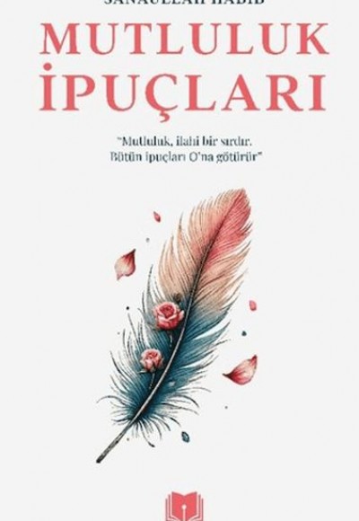 Mutluluk İpuçları Mutluluk İpuçları