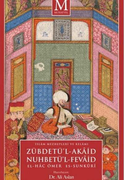 Zübdetü'l-Akaid Nuhbetü'l-Fevaid Zübdetü'l-Akaid Nuhbetü'l-Fevaid