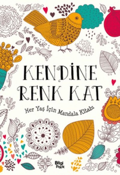 Kendine Renk Kat - Her Yaş İçin Mandala Kendine Renk Kat - Her Yaş İçin Mandala