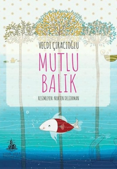 Mutlu Balık Mutlu Balık