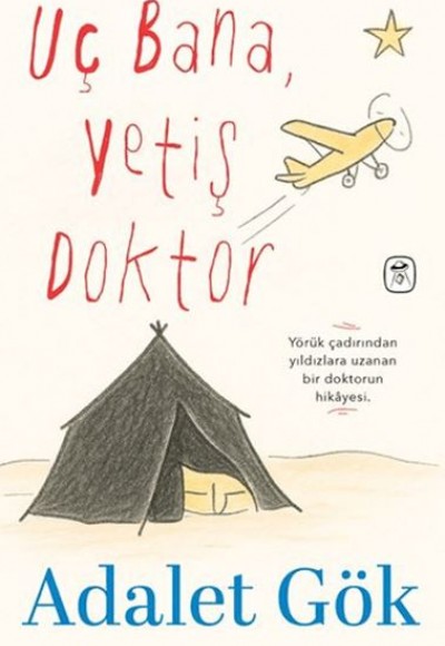 Uç Bana, Yetiş Doktor Uç Bana, Yetiş Doktor