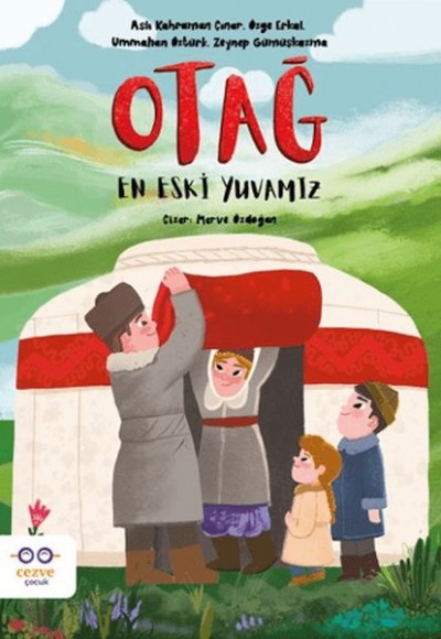Otağ – En Eski Yuvamız Otağ – En Eski Yuvamız