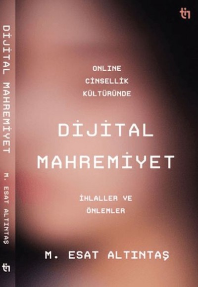 Dijital Mahremiyet Dijital Mahremiyet