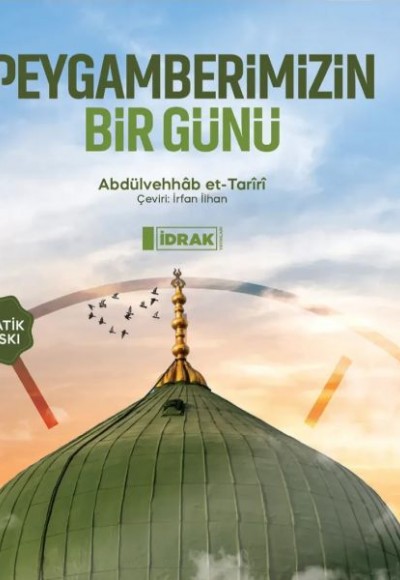 Peygamberimizin Bir Günü (Pratik Baskı) Peygamberimizin Bir Günü (Pratik Baskı)