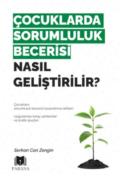 Çocuklarda Sorumluluk Becerisi Nasıl Geliştirilir? Çocuklarda Sorumluluk Becerisi Nasıl Geliştirilir?