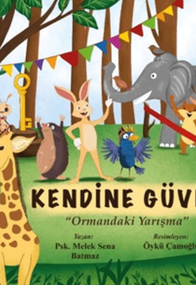 Kendine Güven - Ormandaki Yarışma Kendine Güven - Ormandaki Yarışma