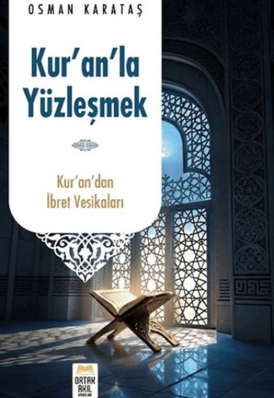Kur'an'la Yüzleşmek Kur'an'la Yüzleşmek