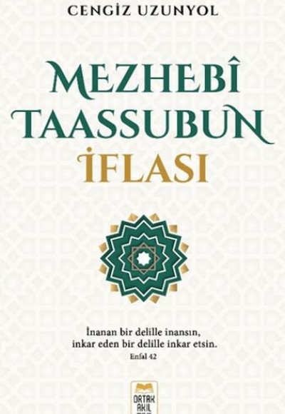 Mezhebî Taassubun İflası Mezhebî Taassubun İflası
