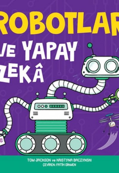 Robotlar ve Yapay Zeka Robotlar ve Yapay Zeka