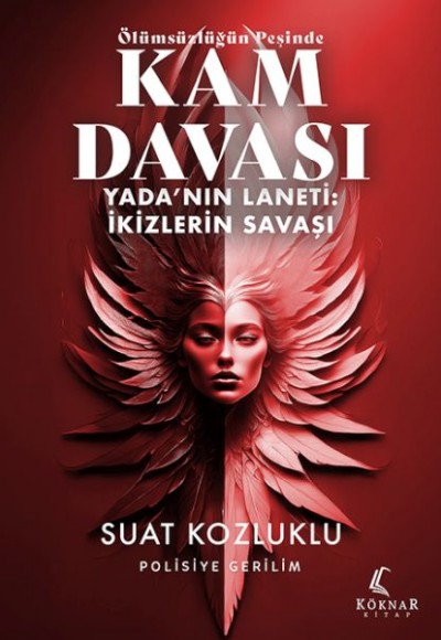 Ölümsüzlüğün Peşinde Kam Davası - Yada’nın Laneti: İkizlerin Savaşı Ölümsüzlüğün Peşinde Kam Davası - Yada’nın Laneti: İkizlerin Savaşı