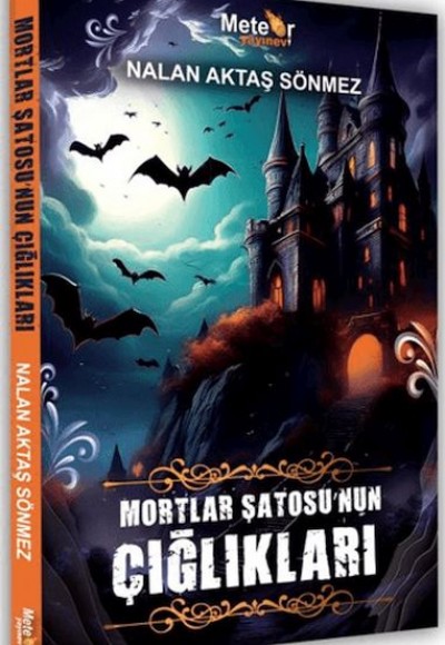 Mortlar Şatosu’nun Çığlıkları Mortlar Şatosu’nun Çığlıkları