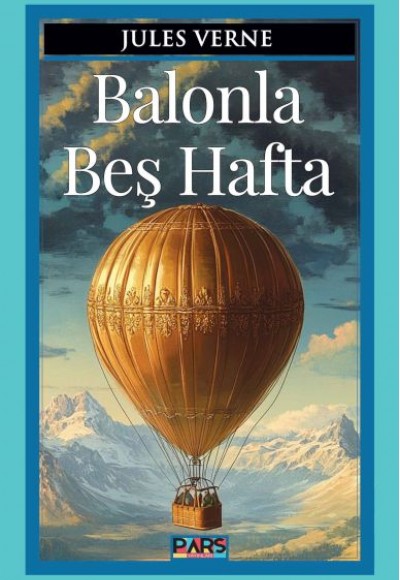 Balonla Beş Hafta Balonla Beş Hafta
