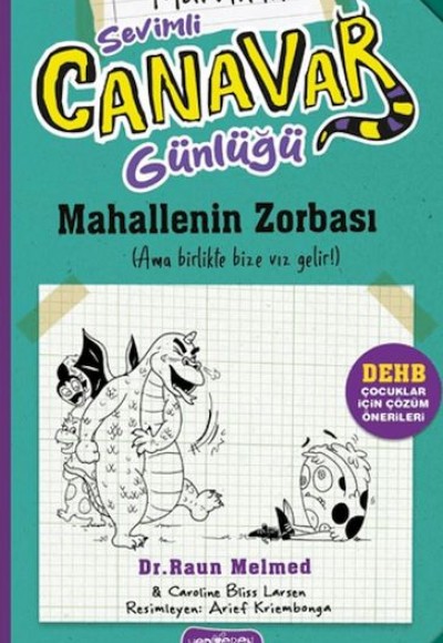 Sevimli Canavar Günlüğü - Mahallenin Zorbası Sevimli Canavar Günlüğü - Mahallenin Zorbası