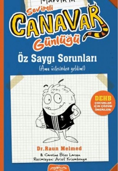 Sevimli Canavar Günlüğü - Öz Saygı Sorunları Sevimli Canavar Günlüğü - Öz Saygı Sorunları