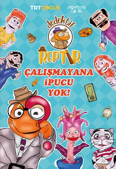 Dedektif Reptır Çalışmayana İpucu Yok Dedektif Reptır Çalışmayana İpucu Yok