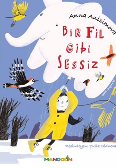 Bir Fil Gibi Sessiz Bir Fil Gibi Sessiz