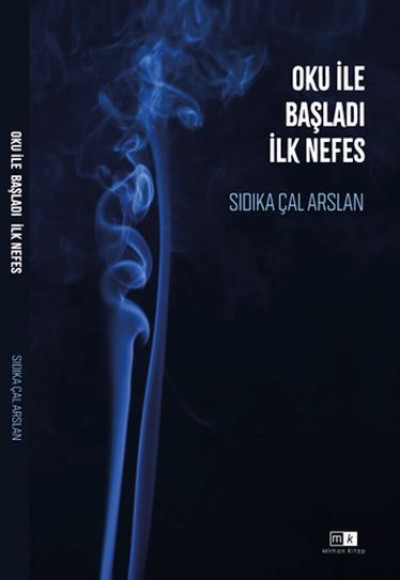 Oku İle Başladı İlk Nefes Oku İle Başladı İlk Nefes