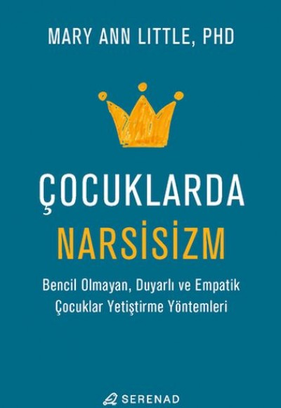 Çocuklarda Narsisizm Çocuklarda Narsisizm