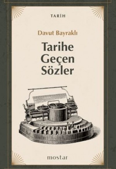 Tarihe Geçen Sözler Tarihe Geçen Sözler
