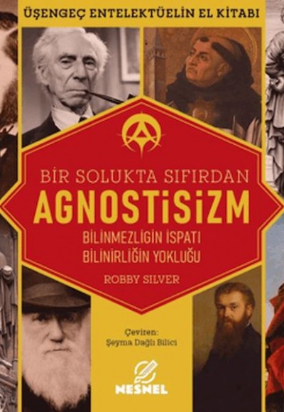 Agnostisizm- Üşengeç Entellektüelin El Kitabı Agnostisizm- Üşengeç Entellektüelin El Kitabı