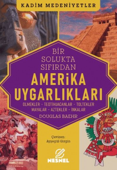 Amerika Uygarlıkları Amerika Uygarlıkları