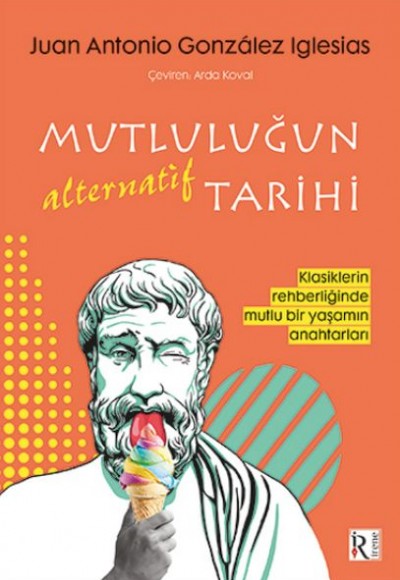 Mutluluğun Alternatif Tarihi Mutluluğun Alternatif Tarihi