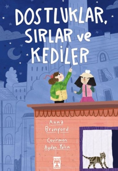 Dostluklar Sırlar ve Kediler Dostluklar Sırlar ve Kediler