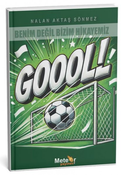 Benim Değil Bizim Hikayemiz - Gol Benim Değil Bizim Hikayemiz - Gol