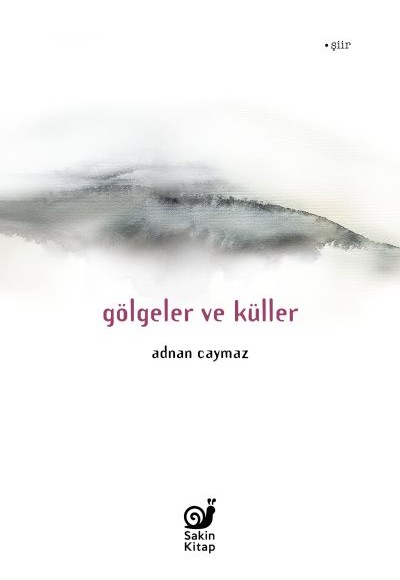Gölgeler ve Küller Gölgeler ve Küller